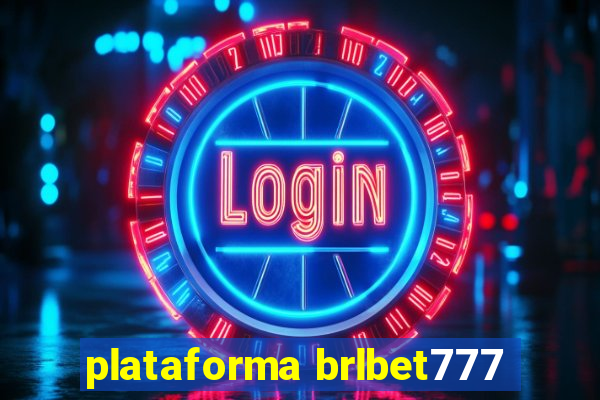 plataforma brlbet777